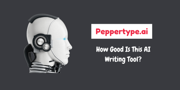 Peppertype.ai Review 2022 – The Ultimate AI Writing Assistant Tool?