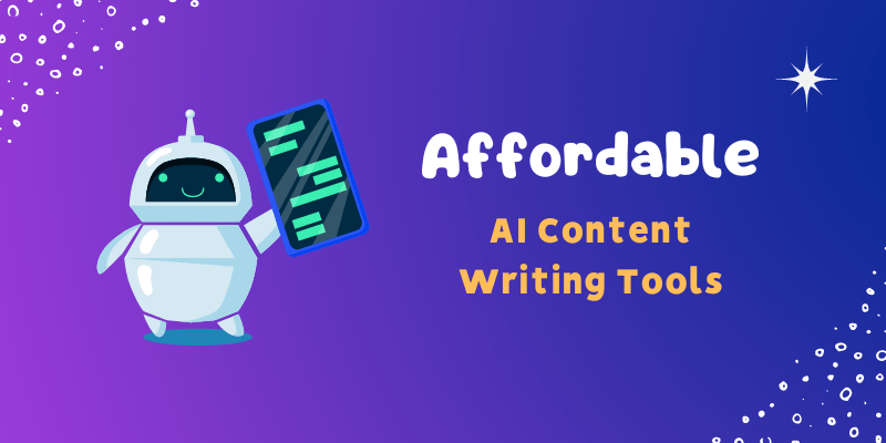 7 Cheapest AI Writing Tools In 2023 (Don’t Miss #2)