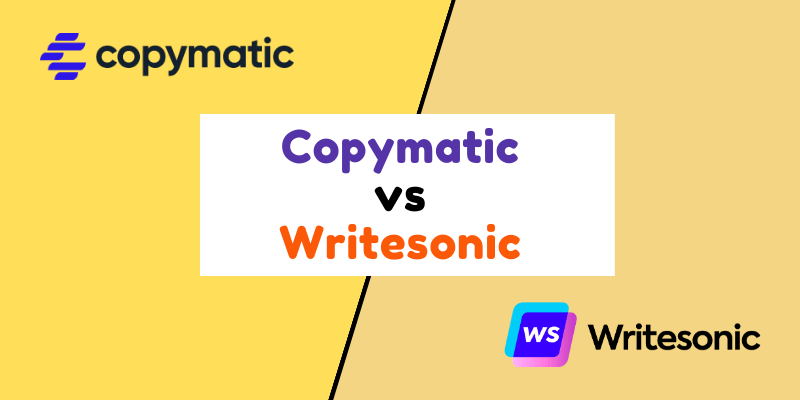Copymatic vs Writesonic – Which AI Writer Is Better In 2023?